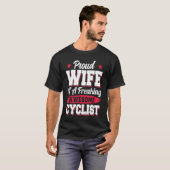 Bicycle Bicyclist Bicycling Cycling Cyclist Wife T-Shirt (Vorne ganz)