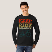 Bicycle Bike Keep Your Work Ride Balance Cyclist T-Shirt (Vorne ganz)