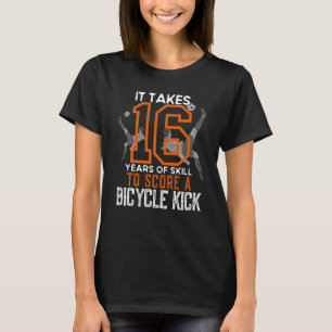Bicycle Kick Scoring Soccer Spieler 16. Geburtstag T-Shirt