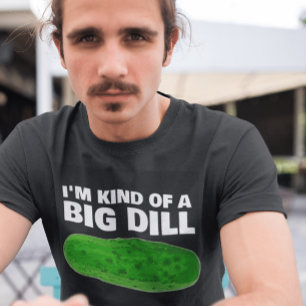 BID DILL (PICKLE) BIRTHDAY VATER T - SHIRT