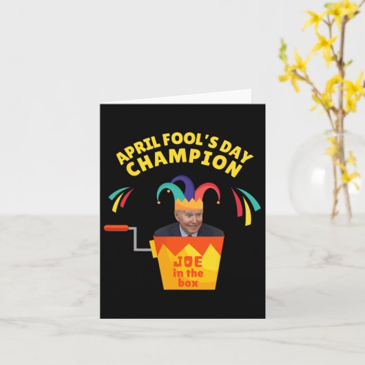 Biden April Fool's Day Champ Politische Humor Pro Karte (Gelbe Blume)