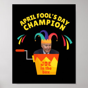 Biden April Fool's Day Champ Politische Humor Pro  Poster