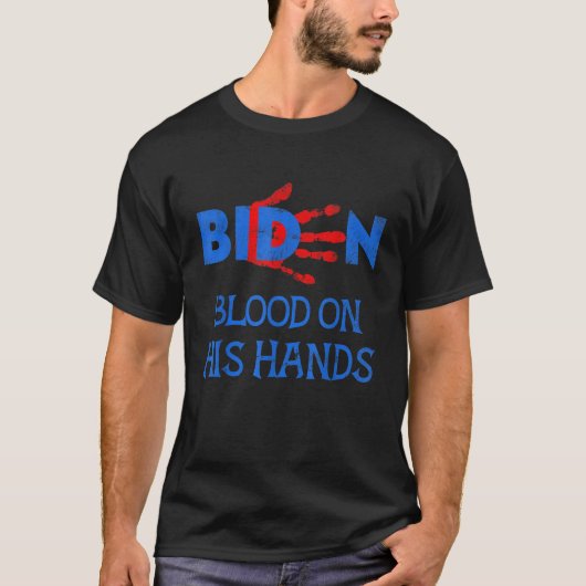 Biden Blood an den Händen bringt Trump zurück zu B T-Shirt (Vorderseite)