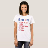 Biden Brain Dead Idiot zerstören ganze Nation T-Shirt (Vorne ganz)