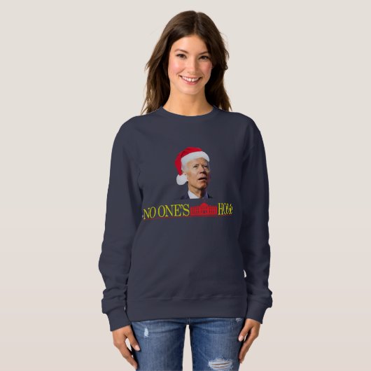 Biden Christmas Funny Sweatshirt Zuhause Allone (Vorne ganz)