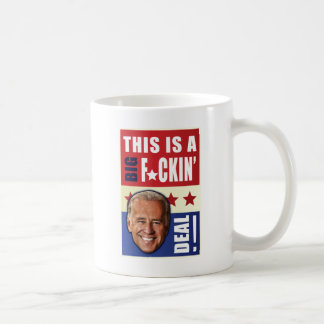 Biden - dieses ist ein großes F'n Abkommen! Kaffeetasse