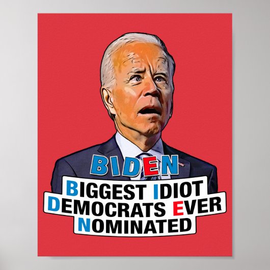 Biden größter Idiot - lustiger Biden Poster (Vorne)