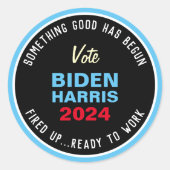 BIDEN HARRIS 2024 Etwas Gutes hat begonnen Runder Aufkleber (Vorderseite)