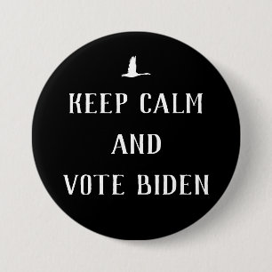 Biden Harris "Behalt Calm and Vote Biden" 2020 Bla Button