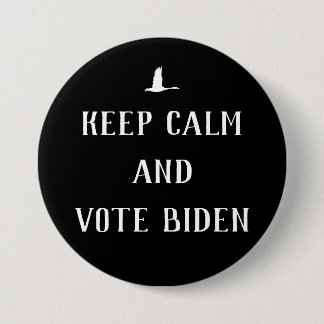 Biden Harris "Behalt Calm and Vote Biden" 2020 Bla Button