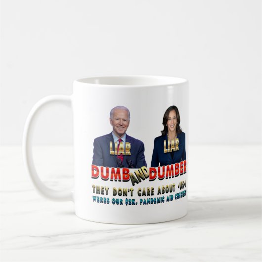 Biden Harris Dumb & Dumber Kaffeetasse (Links)