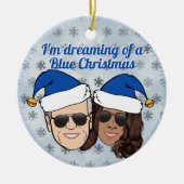 Biden Harris Election Dreaming A Blue Christmas Keramik Ornament (Vorne)