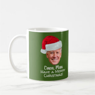 Biden Harris - Joe Weihnachtsmannmütze - C'mon Man Kaffeetasse