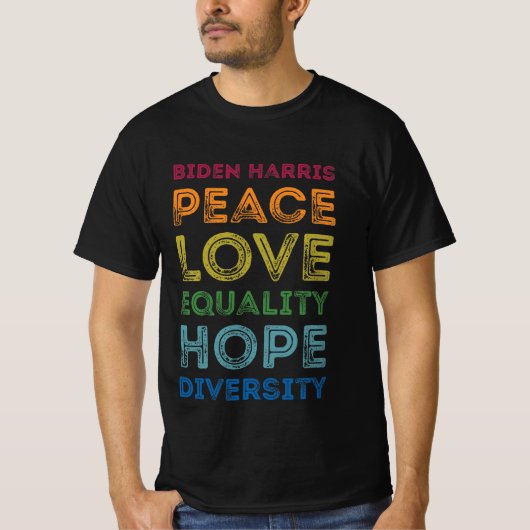 Biden Harris Peace Liebe Equality Hope Diversity T-Shirt (Vorderseite)