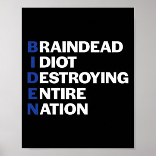 Biden hirntoter Idiot Anti-Biden Republikaner Kons Poster