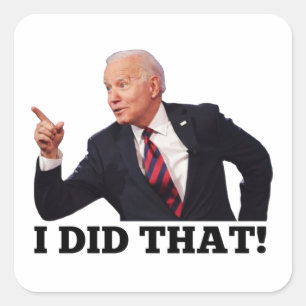 BIDEN ICH HABE DAS Anti Joe Biden Square Stickers