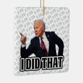 Biden ich machte, dass FJB lustige Anti-Joe Biden Keramikornament (Rechts)