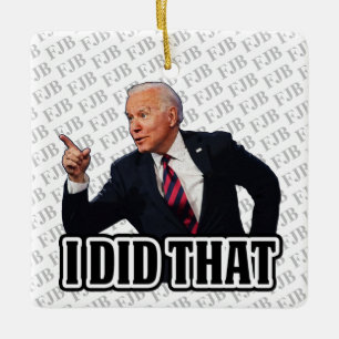 Biden ich machte, dass FJB lustige Anti-Joe Biden Keramikornament