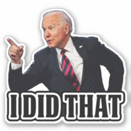Biden Ich tat das lustige Anti-Biden Pro Trump Aufkleber