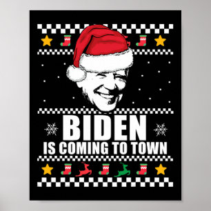 Biden kommt zu Town Ugly Weihnachts Sweater Mem Poster