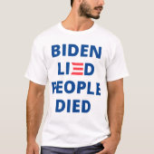 Biden log. Menschen starben T-Shirt (Vorderseite)
