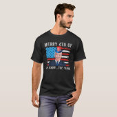 Biden Merry 4th von Ihnen kennen das Ding T-Shirt (Vorne ganz)