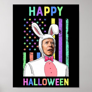 Biden Oaster Happy Halloween Bunny Joe Oaster Flag Poster