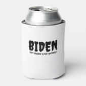 Biden Pay More Live Worse Dosenkühler (Kanne Vorderseite)