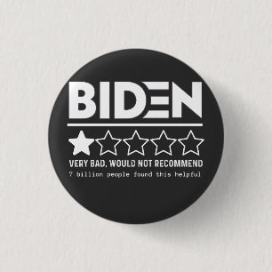 Biden sehr schlecht würde nicht empfehlen T - Shi Button