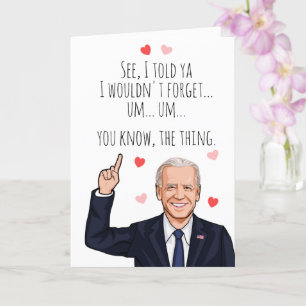 Biden Valentine - Ich hab dir gesagt, ich würde es Karte