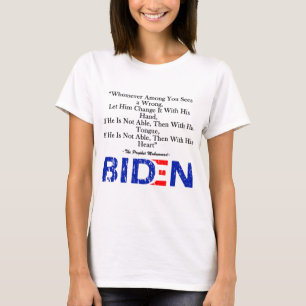 Biden zitiert den Hadith des Propheten Mohammed 20 T-Shirt