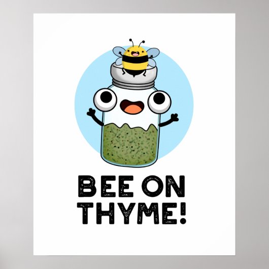 Biene auf Thyme Funny Herb Insect Pun Poster (Vorne)