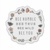 Biene Humble, Bee True, Bee Wild, Bee you Aufkleber (Vorderseite)