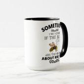 Biene, MANCHMAL FRAGE ICH MICH, OB DIE BIEN DENKEN Tasse (VorderseiteRechts)