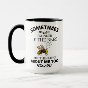 Biene, MANCHMAL FRAGE ICH MICH, OB DIE BIENEN DENK Tasse