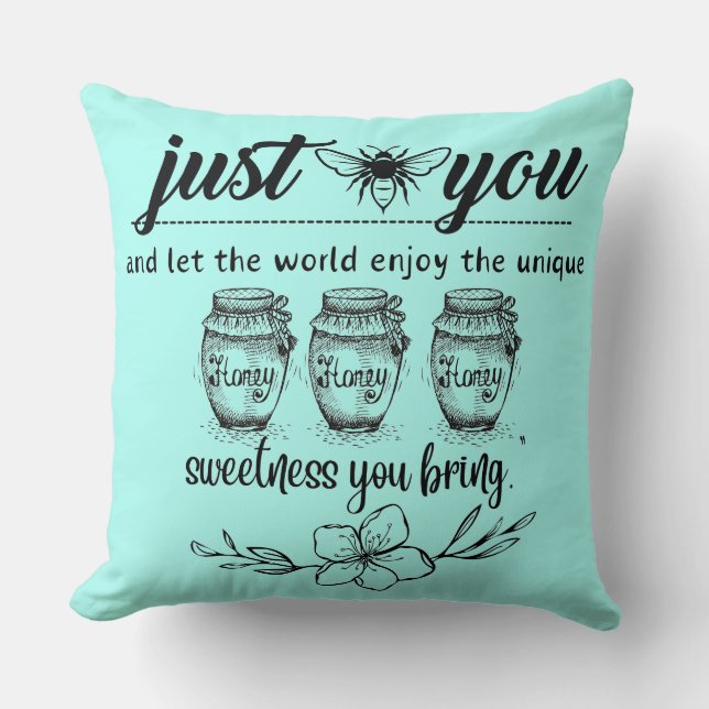 Bienen Sie und lass der Welt Ihre Süße Kissen (Vorderseite)