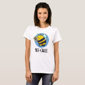 Bienenanfall Funny Insect Bee Pun T-Shirt (Vorne ganz)