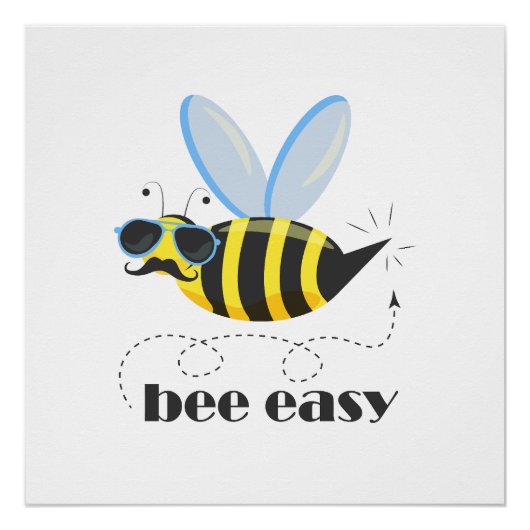 Bienenfigur mit Schnurrbart-Sonnenbrille Bee Easy Poster (Vorderseite)