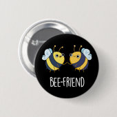 Bienenfreund Funny Insect Bee Pun Dark BG Button (Vorne & Hinten)