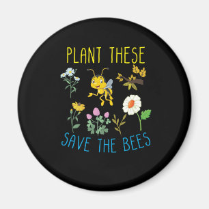 Bienenkopfgeschenk Pflanze Diese Rettete die Bie Magnet
