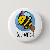Bienenwitch-Funny Bee Pun Button (Vorderseite)
