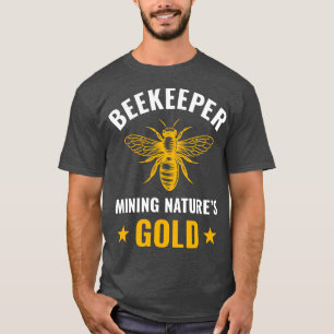 Bienenzucht Funny Mining Honey Bees T-Shirt