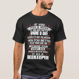 Bienenzucht macht man nie als Imker T-Shirt