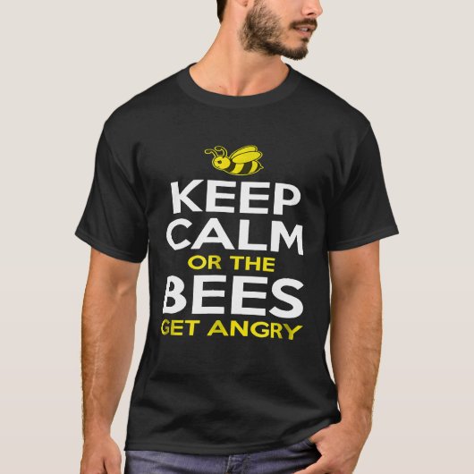 Bienenzüchter Behalten Ruhe oder Bienen wütend T-Shirt (Vorderseite)
