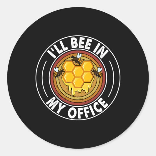Bienenzüchter in meinem Büro Bienenfutter-Honig Runder Aufkleber (Vorderseite)