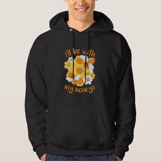 Bienenzüchter wird mit meinen Honeys Hoodie (Vorderseite)