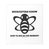 Bienenzüchter wissen, wie man im Moment ist (Biene Notizblock (Vorderseite)