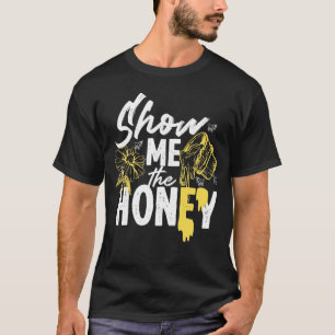 Bienenzüchter zeigen mir die Honig-Blume T-Shirt