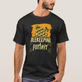 Bienenzuchtpartner Redewendungen Hobby Beekeeper T-Shirt (Vorderseite)