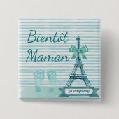 Bientôt Maman Baby Showbutton Button (Vorderseite)